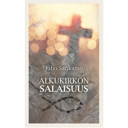 Alkukirkon salaisuus / Juho Sankamo